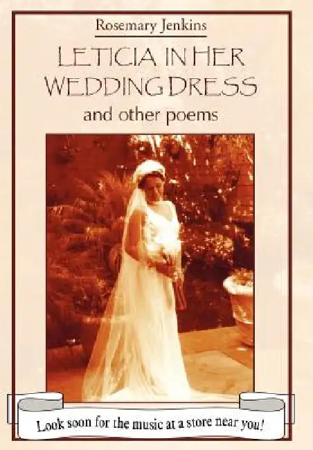 Leticia in Her Wedding Dress: and other poems by Rosemary Jenkins