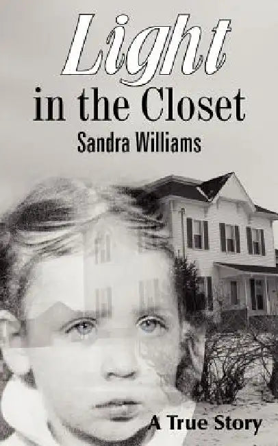 Light in the Closet by Sandra Williams