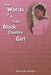 The Words of a Little Black Country Girl by Shayla M. Herndon