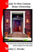 Guide To New Custom Home Ownership: The Book Every Homeowner Should Read Before Building Their New Home by Wesley C. Brooks