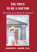 The Price to Be a Doctor: Memoirs of a Medical Student by Joseph N. Nader M. D.
