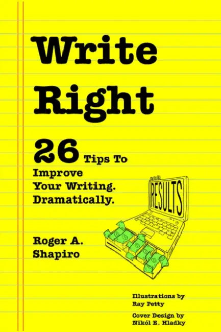 Write Right by Roger A. Shapiro