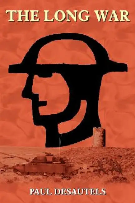 The Long War by Paul Desautels