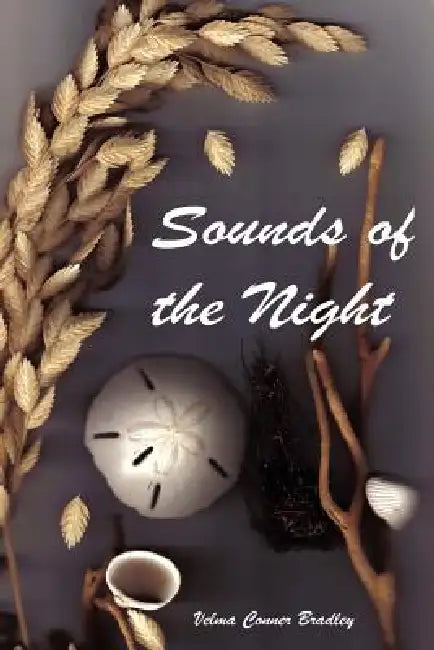 Sounds of the Night by Velma Conner Bradley