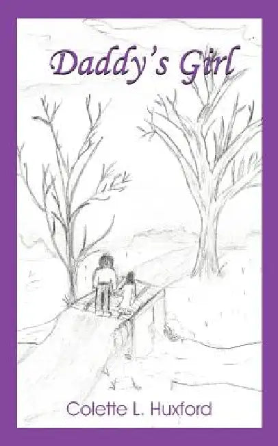 Daddy's Girl by Colette L. Huxford