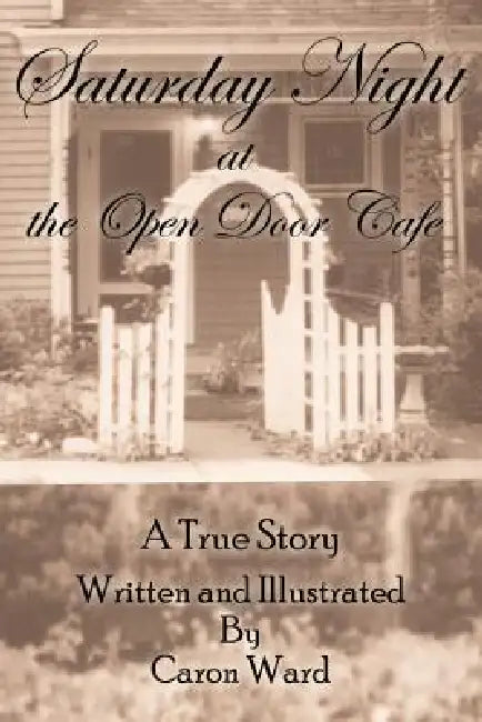 Saturday Night at the Open Door Cafe by Caron Ward