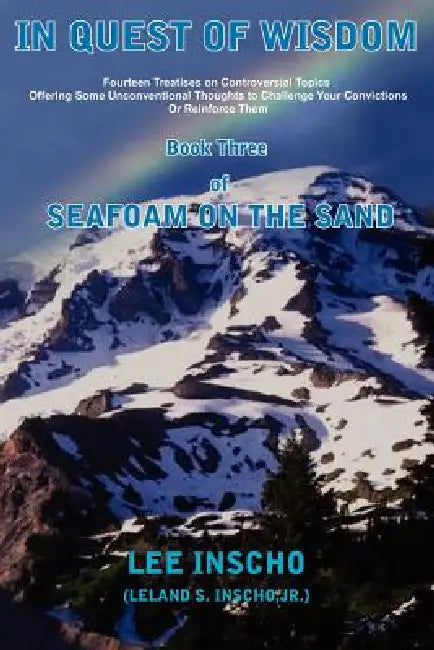 In Quest of Wisdom Book Three of Seafoam on the Sand by Lee Inscho