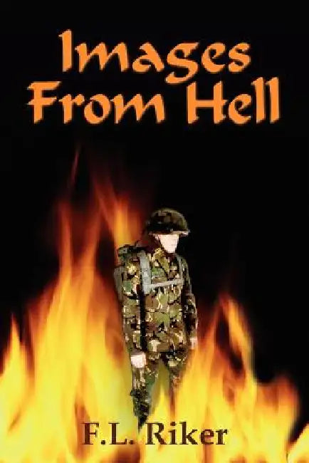 Images From Hell by F. L. Riker