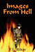 Images From Hell by F. L. Riker