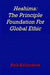 Heshima: The Principle Foundation For Global Ethic by Bela Kalumbete
