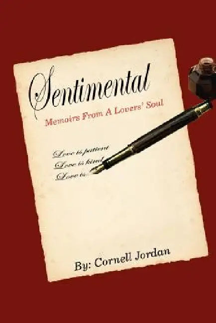 Sentimental: Memoirs From A Lovers' Soul by Cornell Jordan