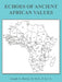 Echoes of Ancient African Values by II Bailey M. D. F. a. C. S. Joseph A.
