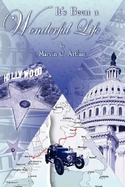 It's Been a Wonderful Life by Marvin C. Arthur