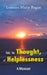 Only the Thought, of Helplessness: (A Memoir) by Leanora Marie Regan