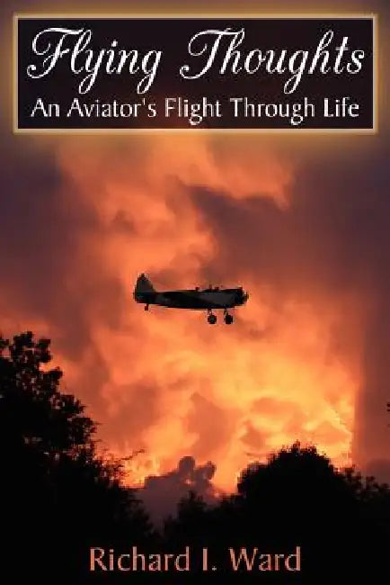 Flying Thoughts by Richard I. Ward