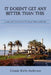 It Doesn't Get Any Better Than This: Journey of a Lifetime and the People I Met on the Way by Connie Kirby Anderson