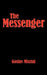 The Messenger by Goslav Misztal