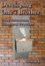 Developing One's Brother: Good Intentions, Unnatural Practices by Somsak J