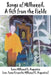 Songs of Milkweed, A Gift from the Fields by Lama Milkweed L. Augustine