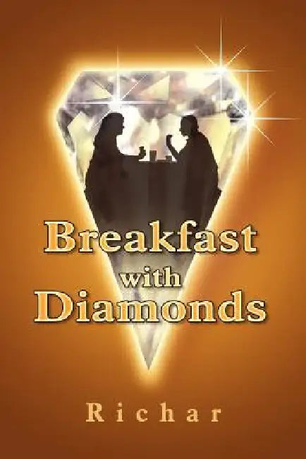 Breakfast with Diamonds by Richar
