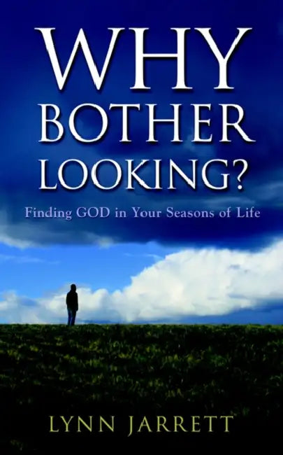 Why Bother Looking? by Lynn Jarrett
