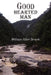 Good Hearted Man by William Allen Strunk