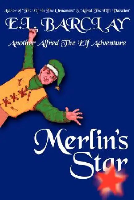 Merlin's Star by E. L. Barclay