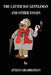The Latter Day Gentleman and Other Essays by Atticus Grammaticus