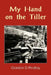 My Hand on the Tiller by Gordon D. Findlay
