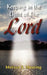 Keeping in the Light of The Lord by Melissa S. Mooring