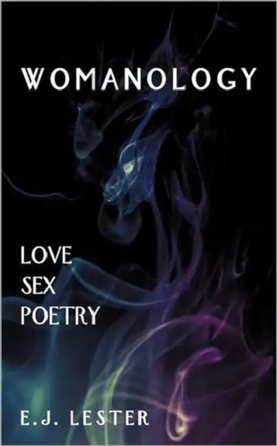 Womanology by E. J. Lester
