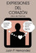 Expresiones Del Corazon by Juan P. Hernandez