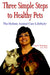 Three Simple Steps to Healthy Pets: The Holistic Animal Care Lifestyletm by Lisa S. Newman