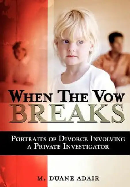 When the Vow Breaks by M. Duane Adair