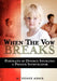 When the Vow Breaks by M. Duane Adair