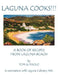 Laguna Cooks!!!: A Book of Recipes from Laguna Beach by Tom De Paolo