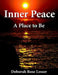 Inner Peace by Deborah Rose Lesser