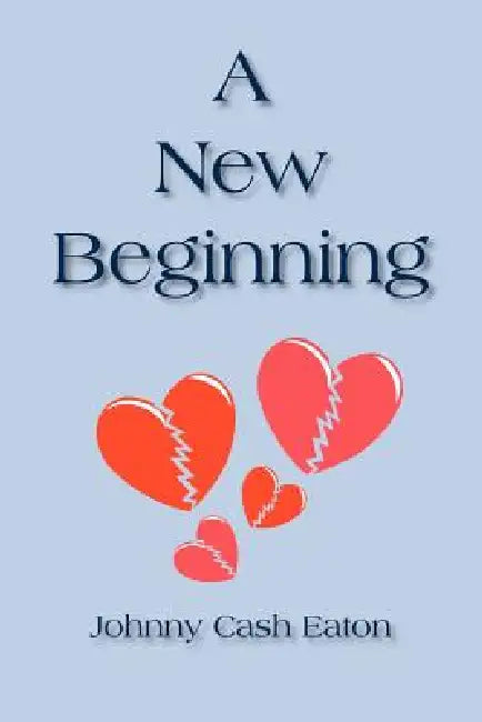 A New Beginning by Johnny Cash Eaton