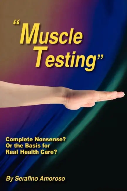Muscle Testing by Serafino Amoroso