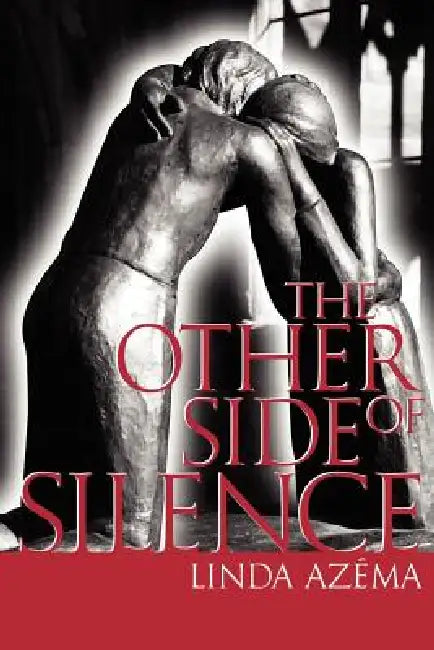 The Other Side of Silence by Linda Azema