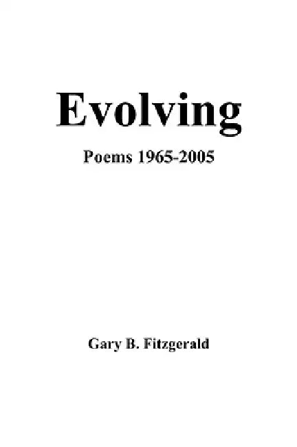Evolving by Gary B. Fitzgerald