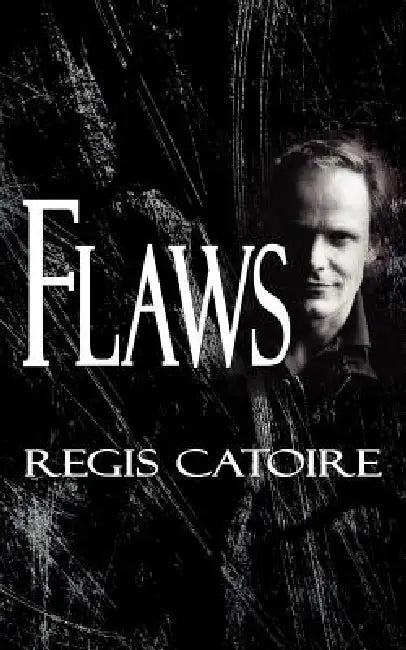 Flaws by Regis Catoire