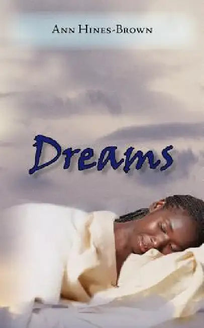 Dreams by Ann Hines-Brown
