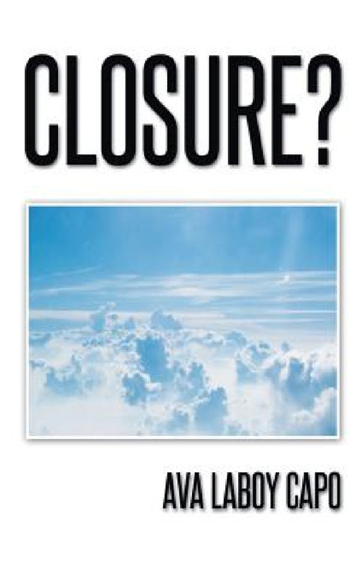 Closure? by Ava Laboy Capo