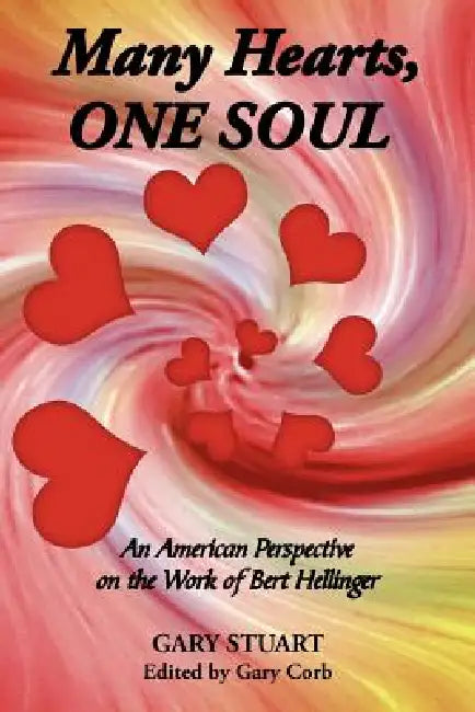 Many Hearts, ONE SOUL by Gary Stuart, Gary Corb