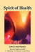 Spirit of Health by John Chamberlin