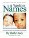 A World of Names: Nearly One Hundred Thousand Names and Spellings! by Ruth Utsey