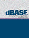 The dBASE Book: Developing Windows Applications with dBASE PLUS by Ken Mayer