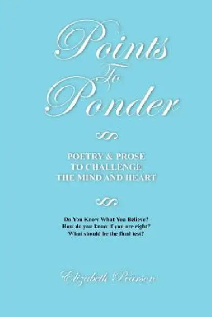 Points to Ponder by Elizabeth Pearson