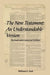 The New Testament: An Understandable Version by William E. Paul
